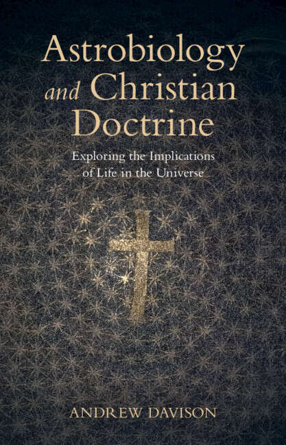 Book cover of Astrobiology and Christian Doctrine: Exploring the Implications of Life in the Universe (Current Issues in Theology)