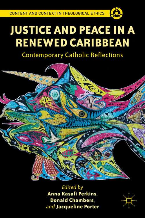 Book cover of Justice and Peace in a Renewed Caribbean: Contemporary Catholic Reflections
