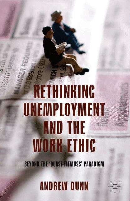 Book cover of Rethinking Unemployment and the Work Ethic