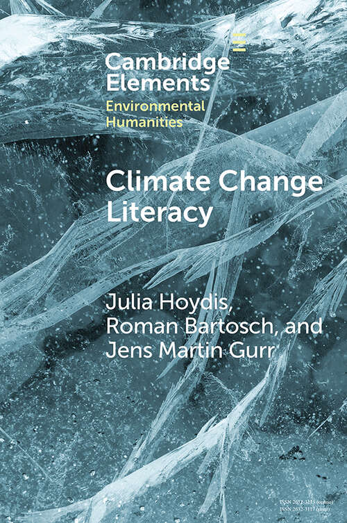 Book cover of Climate Change Literacy (Elements in Environmental Humanities)