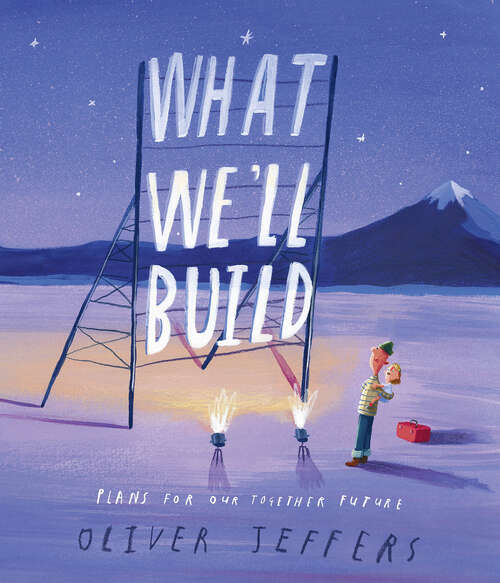 Book cover of What We'll Build: Plans For Our Together Future