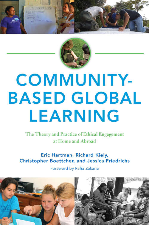 Book cover of Community-Based Global Learning: The Theory and Practice of Ethical Engagement at Home and Abroad