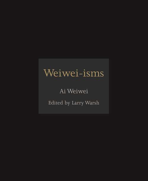 Book cover of Weiwei-isms