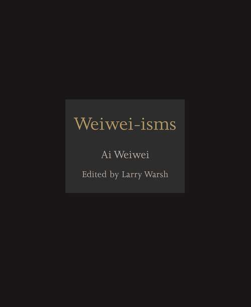 Book cover of Weiwei-isms (ISMs #1)