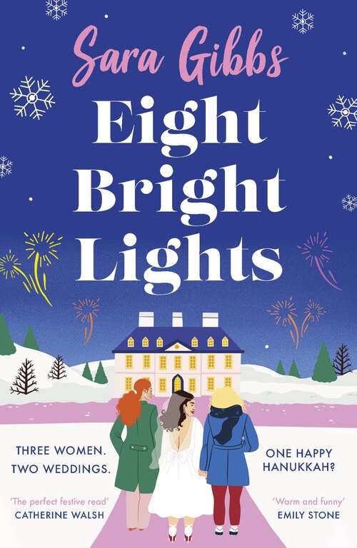 Book cover of Eight Bright Lights: A warm, witty and HILARIOUS romance novel filled with lots of festive spirit for 2023!