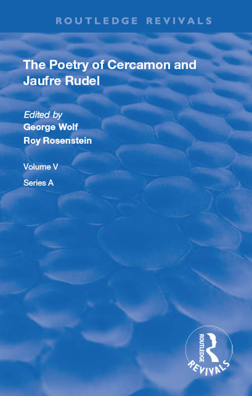 The Poetry of Cercamon and Jaufre Rudel (Routledge Revivals)