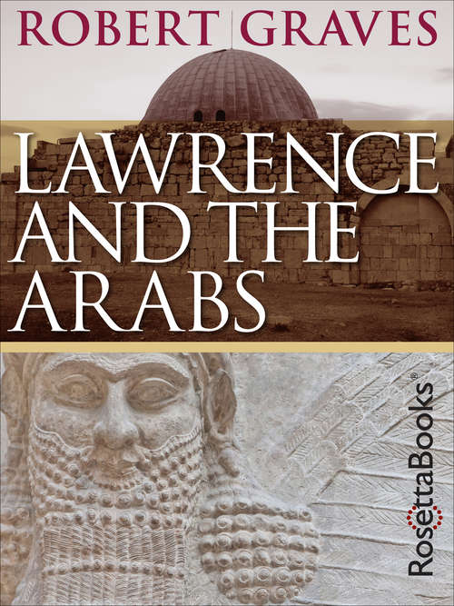 Book cover of Lawrence and the Arabs