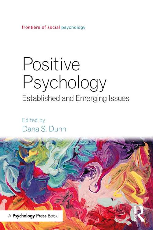 Positive Psychology: Established and Emerging Issues (Frontiers of Social Psychology)