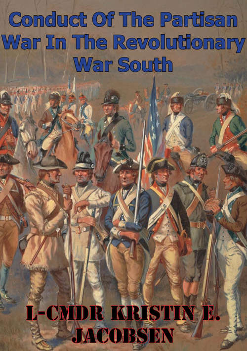 Book cover of Conduct Of The Partisan War In The Revolutionary War South