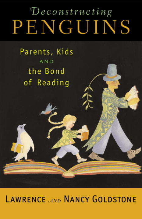 Book cover of Deconstructing Penguins: Parents, Kids, and the Bond of Reading