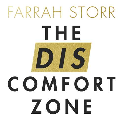 Book cover of The Discomfort Zone: How to Get What You Want by Living Fearlessly