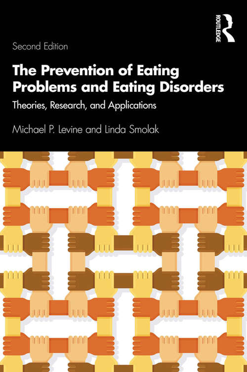 Book cover of The Prevention of Eating Problems and Eating Disorders: Theories, Research, and Applications (2)