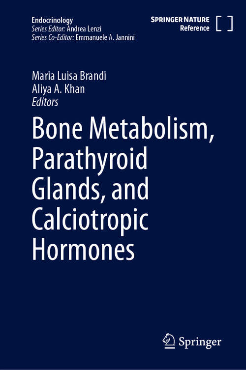 Book cover of Bone Metabolism, Parathyroid Glands, and Calciotropic Hormones (Endocrinology)