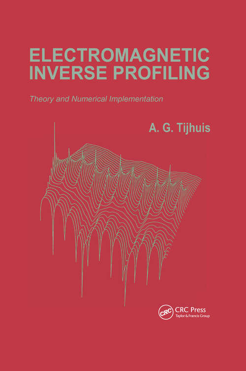 Book cover of Electromagnetic Inverse Profiling: Theory and Numerical Implementation (1)