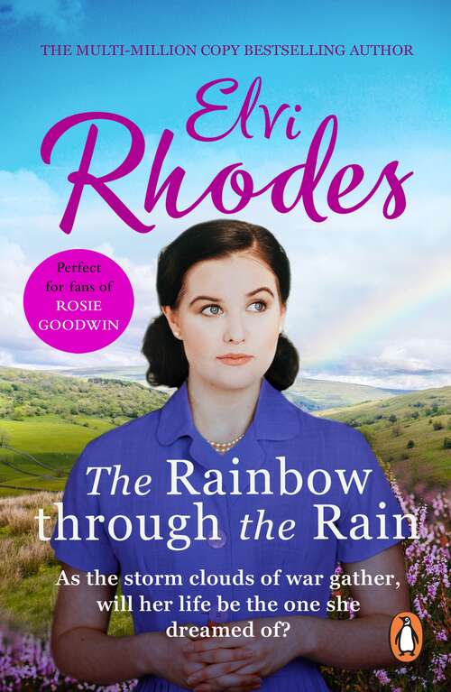 Book cover of The Rainbow Through The Rain: A moving, heart-warming and uplifting story of love and loyalty that you’ll never forget