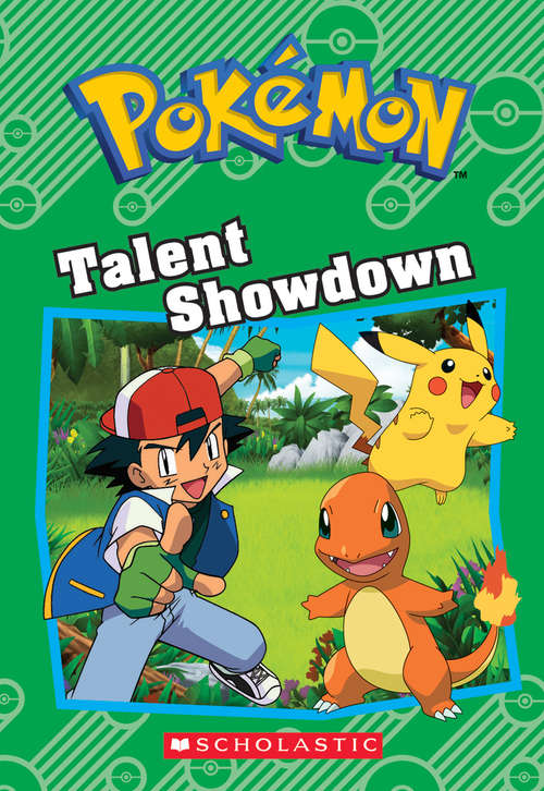 Book cover of Talent Showdown (Pokémon Chapter Books)