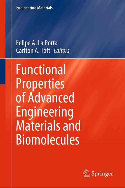 Functional Properties of Advanced Engineering Materials and Biomolecules (Engineering Materials)