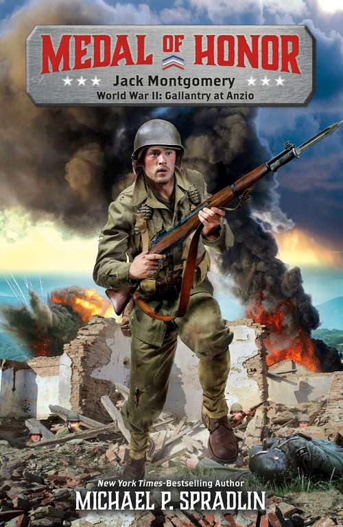 Book cover of Jack Montgomery: World War II: Gallantry at Anzio (Medal of Honor #1)