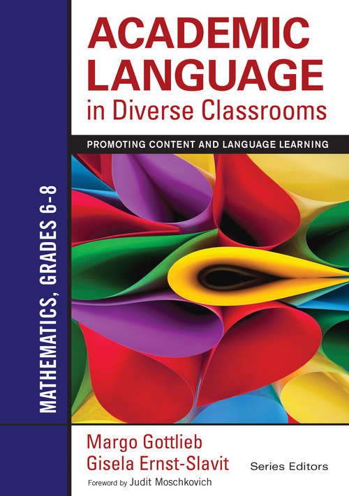 Book cover of Academic Language in Diverse Classrooms: Promoting Content and Language Learning