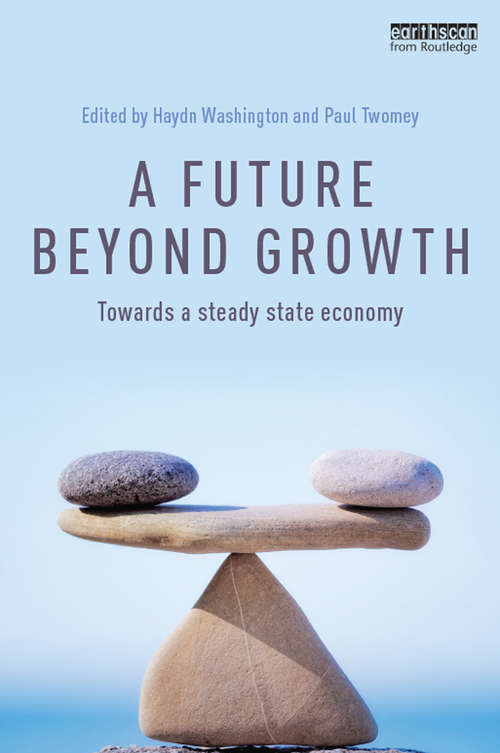 Book cover of A Future Beyond Growth: Towards a steady state economy