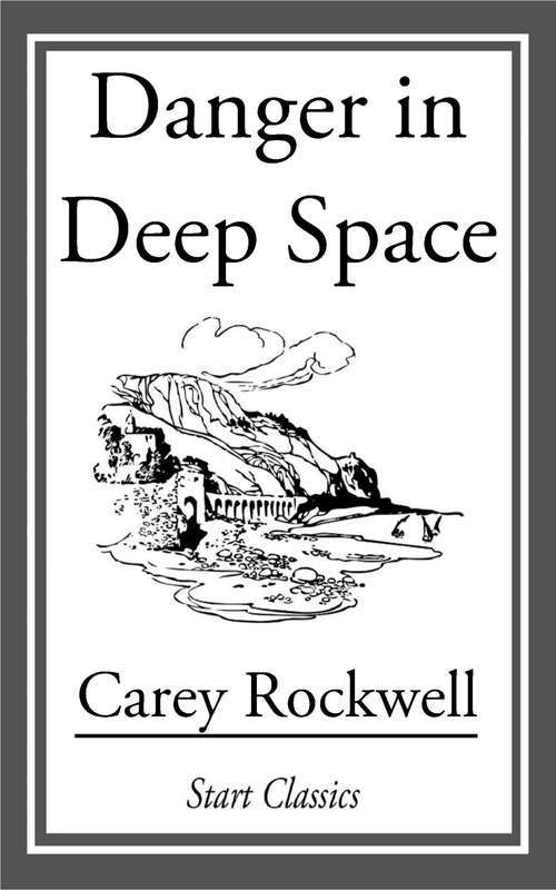 Book cover of Danger in Deep Space