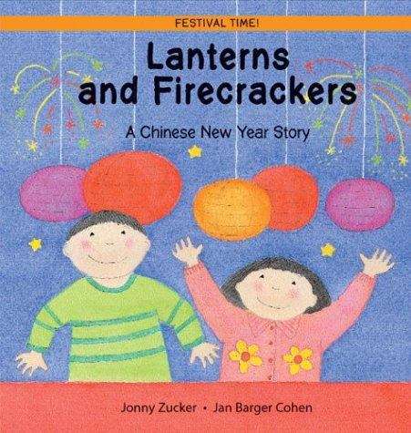 Book cover of Lanterns and Firecrackers: A Chinese New Year Story