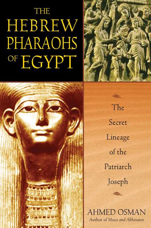 Book cover of The Hebrew Pharaohs of Egypt: The Secret Lineage of the Patriarch Joseph