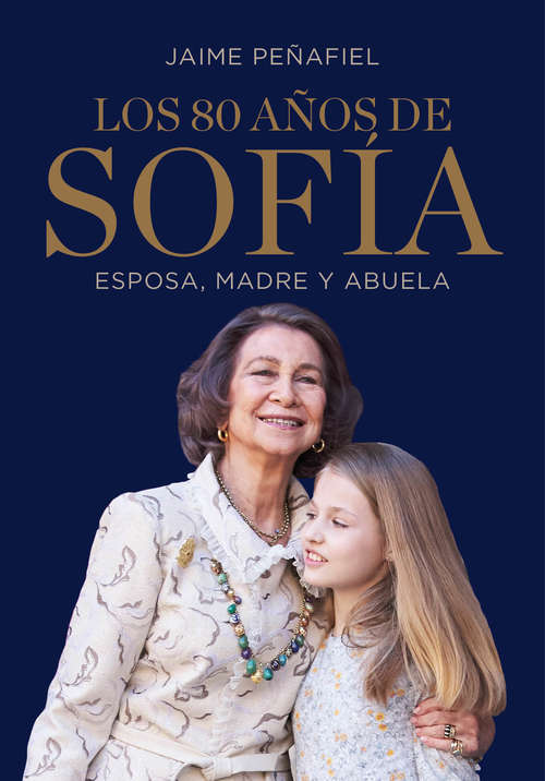 Book cover of Los 80 años de Sofía: Esposa, madre y abuela