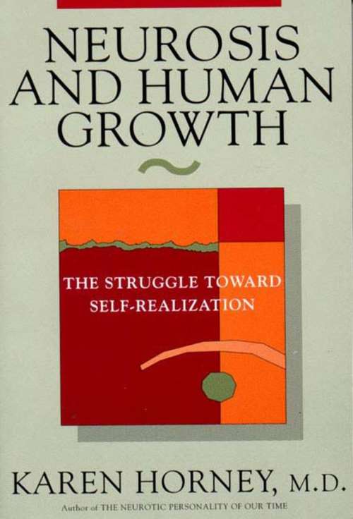Book cover of Neurosis and Human Growth: The Struggle Toward Self-Realization