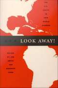 Look Away!: The U. S. South in New World Studies