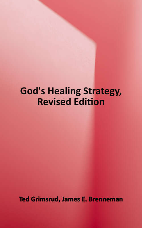 Book cover of God's Healing Strategy: An Introduction to the Bible's Main Themes (Revised Edition)