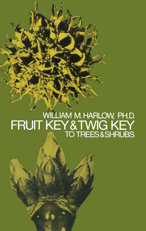 Book cover of Fruit Key and Twig Key to Trees and Shrubs
