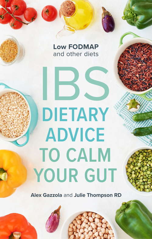 IBS: Dietary Advice To Calm Your Gut