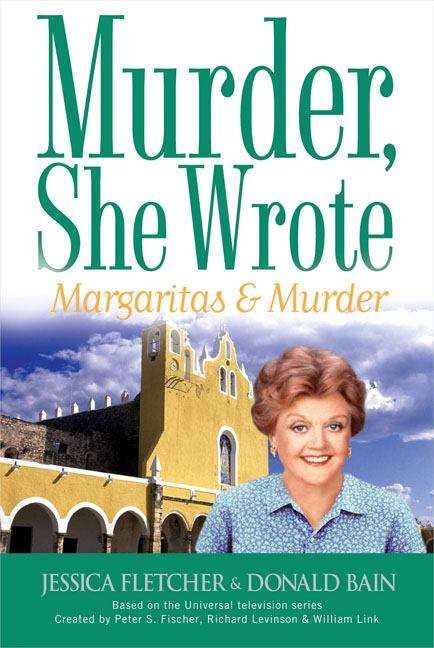 Book cover of Margaritas and Murder: A Murder, She Wrote Mystery