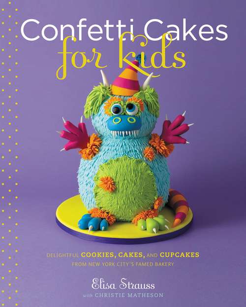 Book cover of Confetti Cakes For Kids