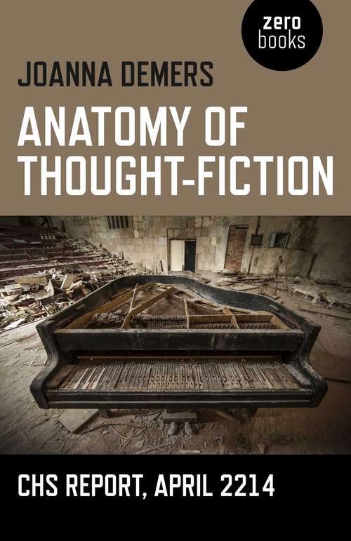 Book cover of Anatomy of Thought-Fiction: CHS report, April 2214