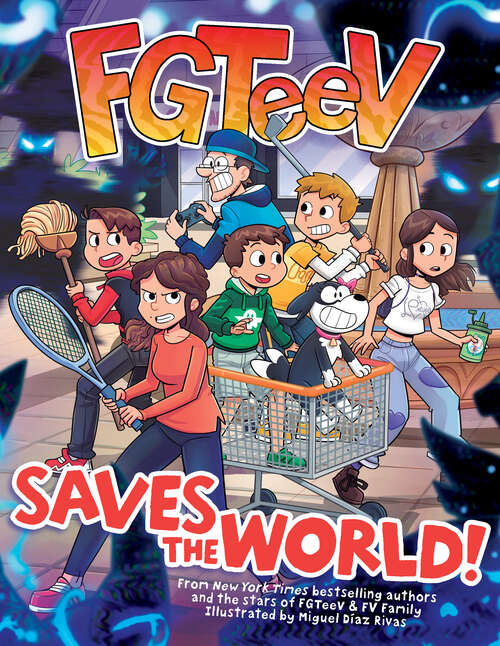 Book cover of FGTeeV Saves the World! (FGeeTV)