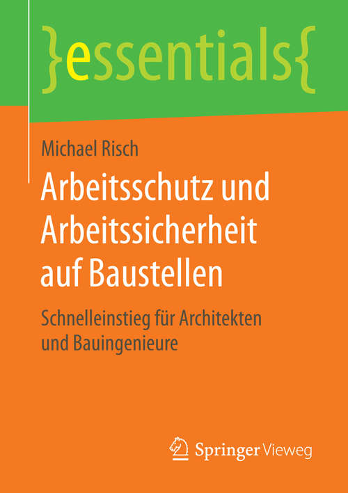 Book cover of Arbeitsschutz und Arbeitssicherheit auf Baustellen