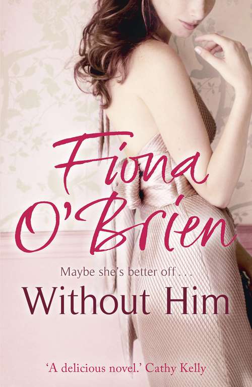 Without Him: Maybe She's Better Off?
