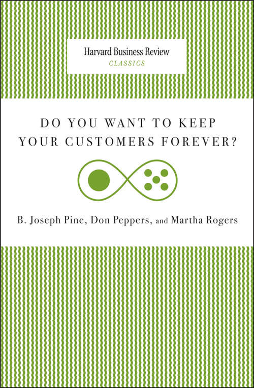 Book cover of Do You Want to Keep Your Customers Forever? (Harvard Business Review Classics)