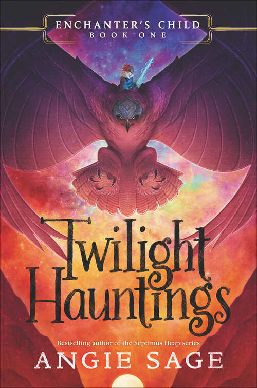 Book cover of Enchanter's Child: Twilight Hauntings (Enchanter's Child)