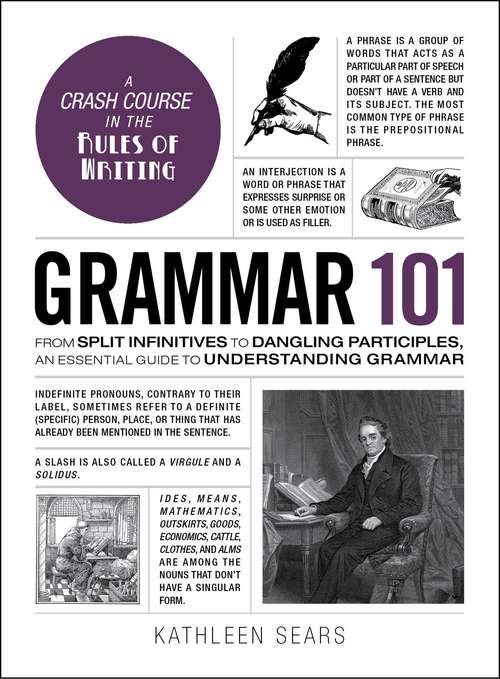 Book cover of Grammar 101: From Split Infinitives to Dangling Participles, an Essential Guide to Understanding Grammar (Adams 101)