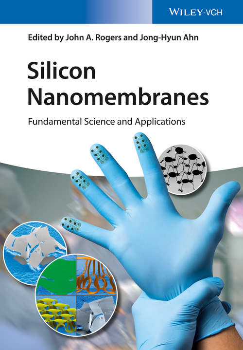 Silicon Nanomembranes: Fundamental Science and Applications