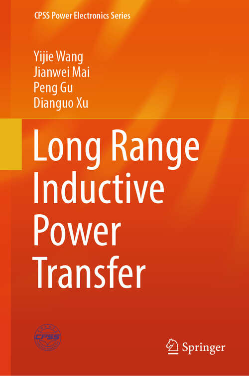Book cover of Long Range Inductive Power Transfer (CPSS Power Electronics Series)
