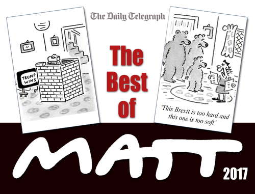 Book cover of The Best of Matt 2017: Our world today - brilliantly funny cartoons