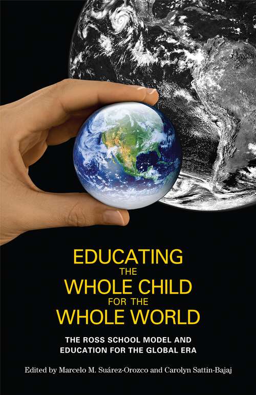 Book cover of Educating the Whole Child for the Whole World