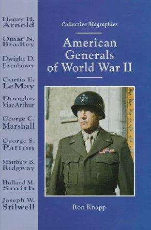 Book cover of American Generals of World War II (Collective Biographies)
