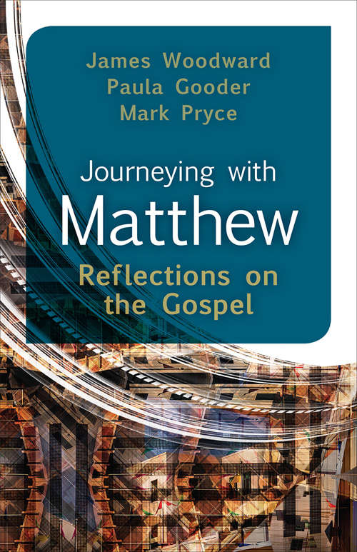 Journeying with Matthew: Reflections On The Gospel