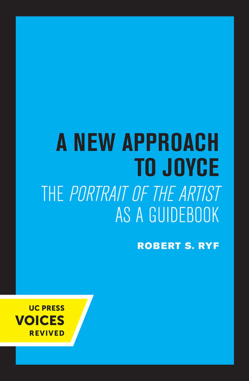 Book cover of A New Approach to Joyce: The Portrait of the Artist as a Guidebook