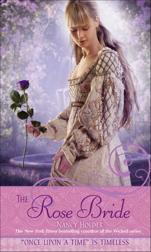 Book cover of The Rose Bride: A Retelling of "The White Bride and the Black Bride" (Once upon a Time) (Once Upon a Time)